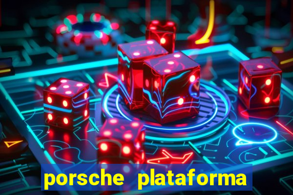 porsche plataforma de jogos